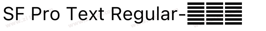SF Pro Text Regular字体转换 SF Pro Text Regular字体转换